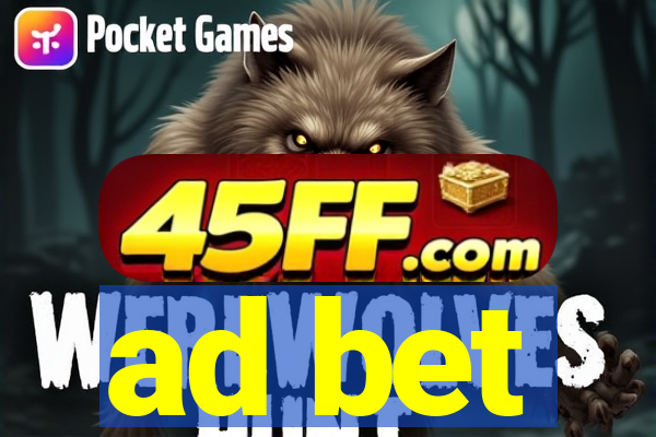 ad bet
